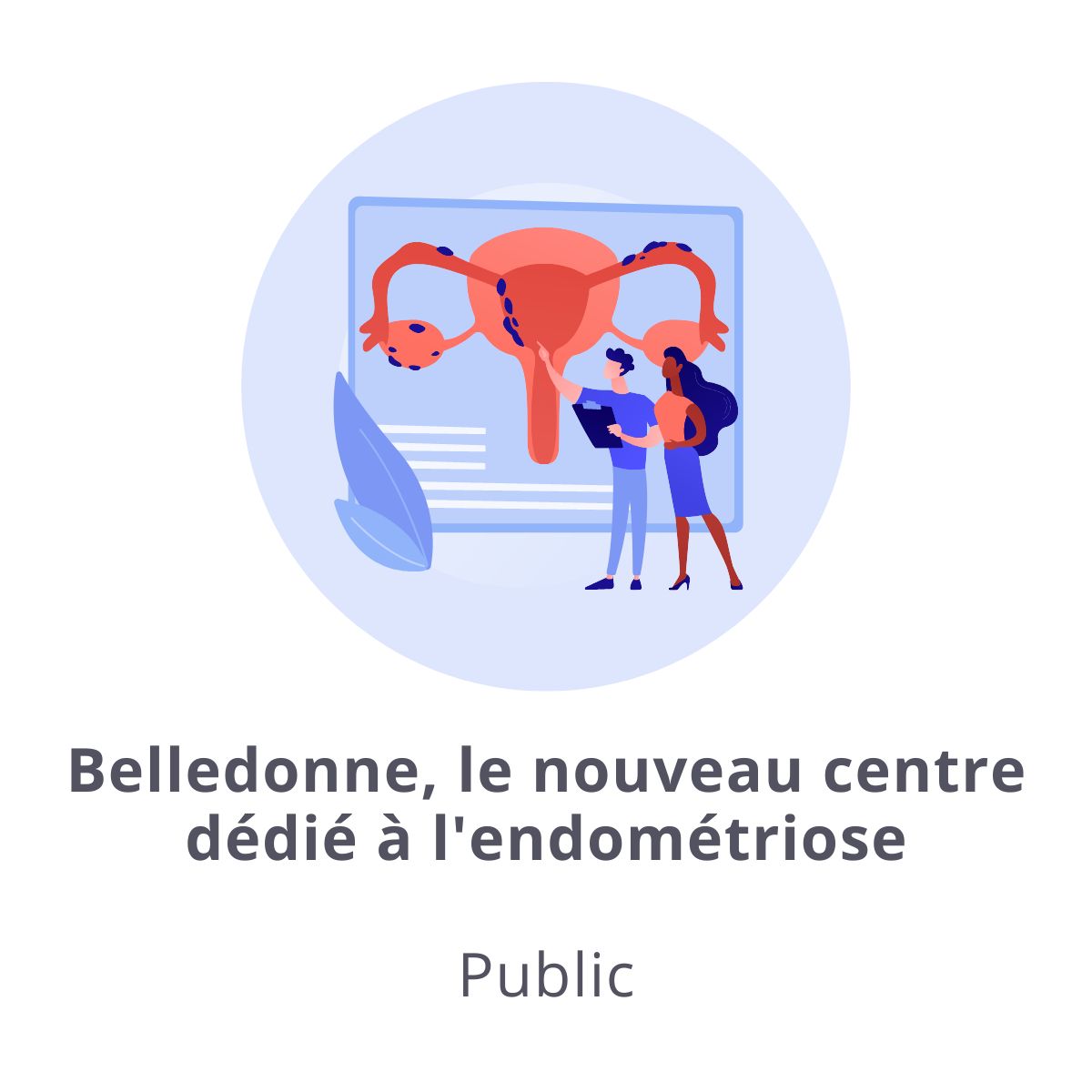 You are currently viewing Ouverture d’un centre multidisciplinaire de prise en charge de l’endométriose